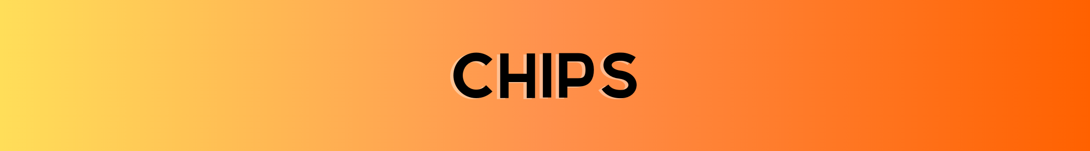 Chips