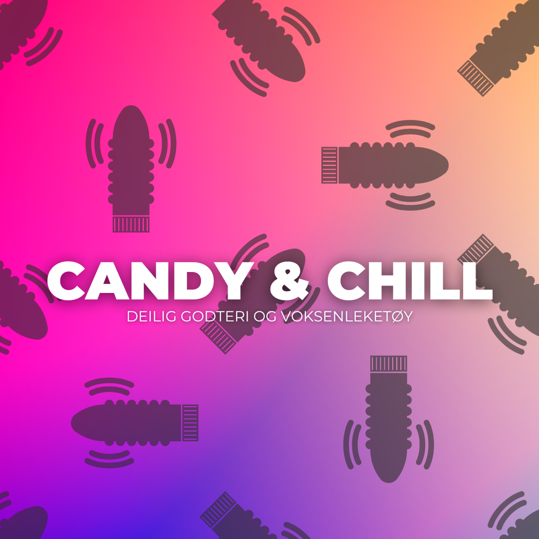 Candy & Chill